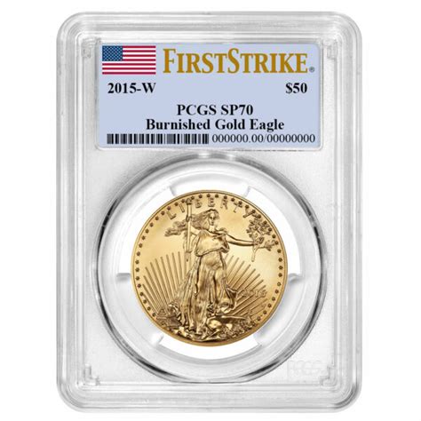 2015-W Burnished $50 American Gold Eagle 1 oz PCGS SP70 First Strike ...