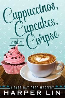 Read Cappuccinos, Cupcakes, and a Corpse Page 4 by Harper Lin online ...