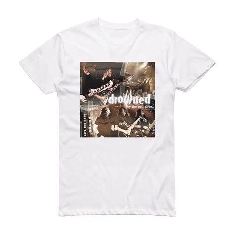 Drowned By The Evil Alive Album Cover T-Shirt White – ALBUM COVER T-SHIRTS
