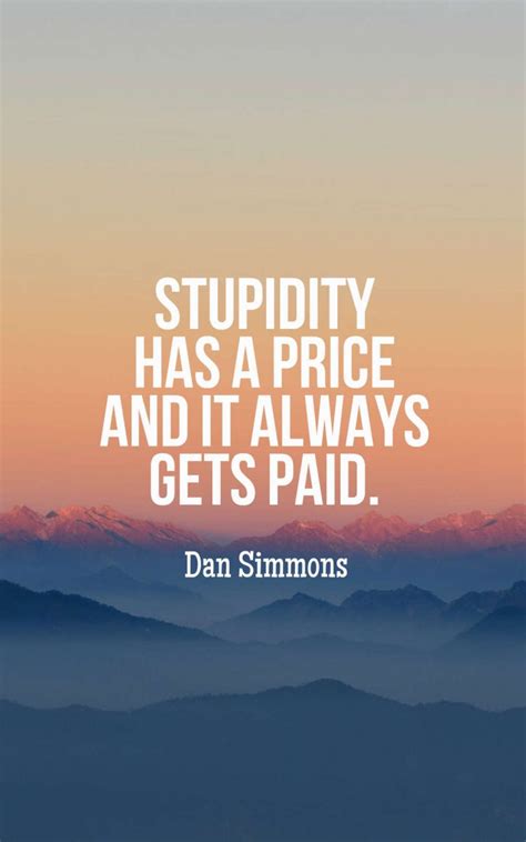 Stupidity Quotes: 45 Quotes About Stupidity and Ignorance