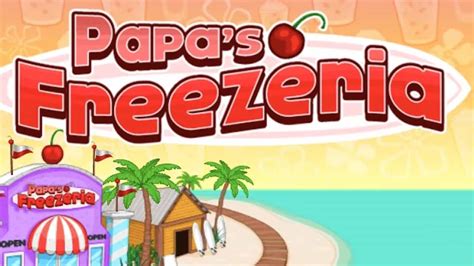 Papa's Freezeria Game [Unblocked] | Play Online