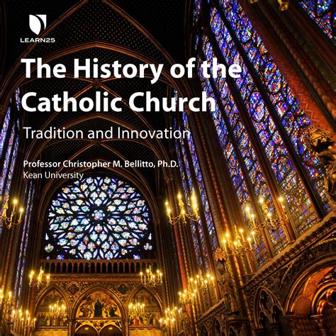 The History of the Catholic Church: Tradition and Innovation | LEARN25