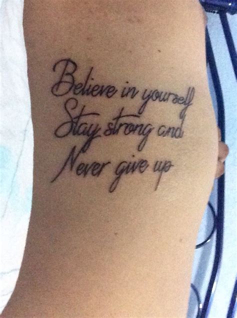 Believe in yourself Stay strong and Never give up | Tatuajes de up ...