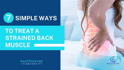 7 Simple Ways to Treat a Strained Back Muscle – Easy Posture Brands