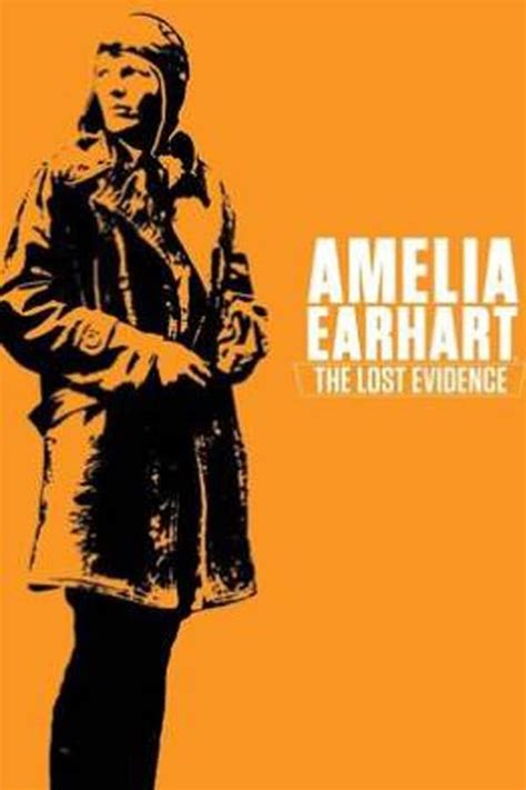 Amelia Earhart: The Lost Evidence (TV Series 2017-2017) — The Movie Database (TMDB)