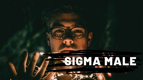 Sigma Male: Facts, Characteristics And Things They Do - LoudFact