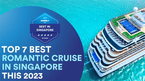 Top 7 Best Romantic Cruise Singapore 2023 - Sureclean