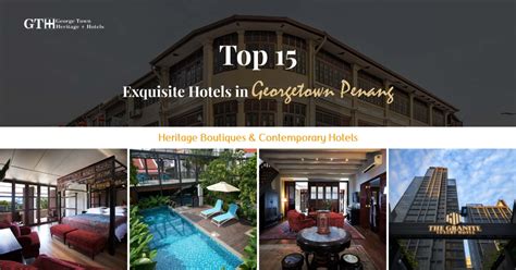 Top 15 Exquisite Hotels in Georgetown Penang (2023)