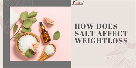 How does salt affect weight loss? | NutriFirst Pte Ltd