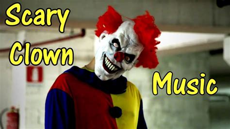 SCARY CLOWN MUSIC - Creepy Clown Sighting Music - 🎵 - YouTube