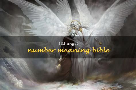 Unlocking The Hidden Meaning Behind The 333 Angel Number In The Bible ...