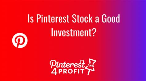 Is Pinterest Stock a Smart Investment? - pins4profit.com