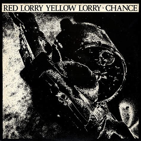 Red Lorry Yellow Lorry - Chance | Releases | Discogs