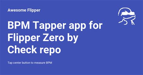 BPM Tapper app for Flipper Zero by Check repo - Awesome Flipper