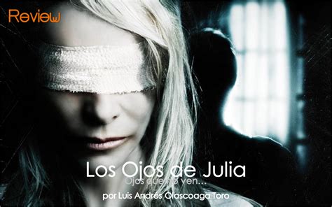 Review: Los Ojos de Julia | El Proyector MX