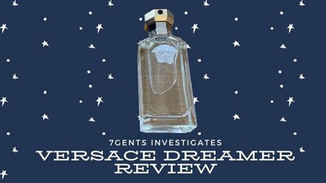 Versace Dreamer Review – My 2024 Scent Test - 7Gents