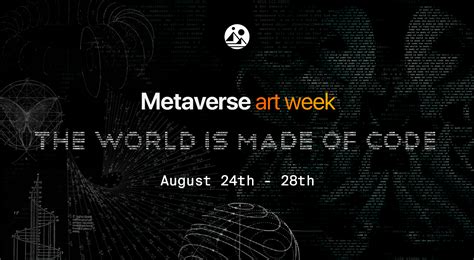 Pushing the Boundaries of the Conventional, Decentraland Presents Metaverse Art Week 2022: The ...