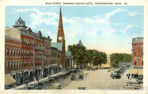 Main Street, Showing Draper Hotel Northampton, MA