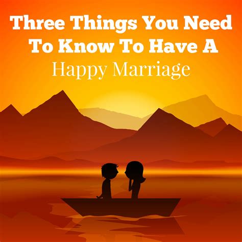 Three things you need to know to have a happy marriage | It's a Lovely ...