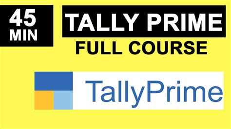 Tally Prime Complete Tutorial In 45 Minutes | Tally Learning Hub 2020 - 2021| Full Tutorial ...