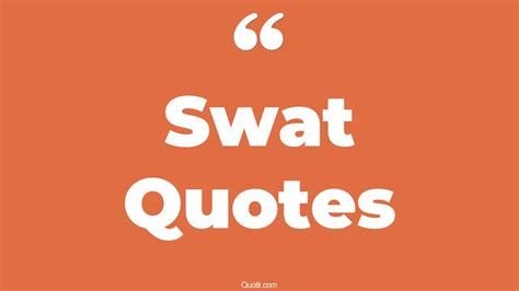 44+ Tremendous Swat Quotes That Will Unlock Your True Potential