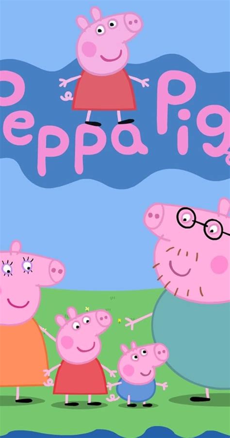 Peppa Pig (TV Series 2004– ) - Full Cast & Crew - IMDb