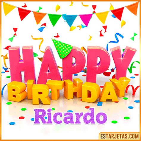 Feliz Cumpleaños Ricardo. Imágenes, Gif ,Tarjetas y Mensajes