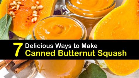 Butternut Squash Canning Tips - Store Foods with Your Canner