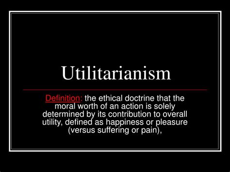 Define utilitarianism ethics