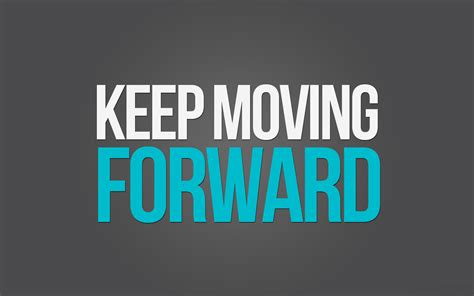 Moving Quotes: Keep It Moving Quotes