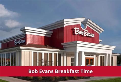 Bob Evans Breakfast Hours 2024