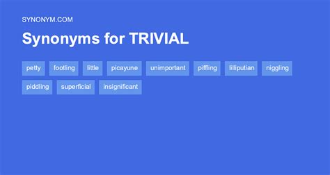 Another word for TRIVIAL > Synonyms & Antonyms