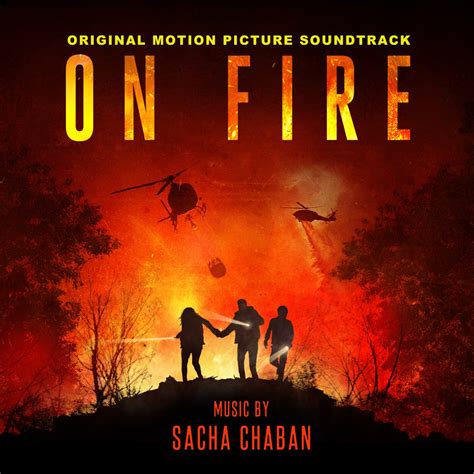 ‎On Fire (Original Motion Picture Soundtrack) - Album by Sacha Chaban ...