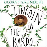 Lincoln in the Bardo (Unabridged) by George Saunders | Lincoln in the bardo, Audio books, First ...