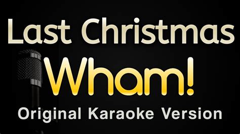 Last Christmas - Wham! (Karaoke Songs With Lyrics - Original Key) - YouTube