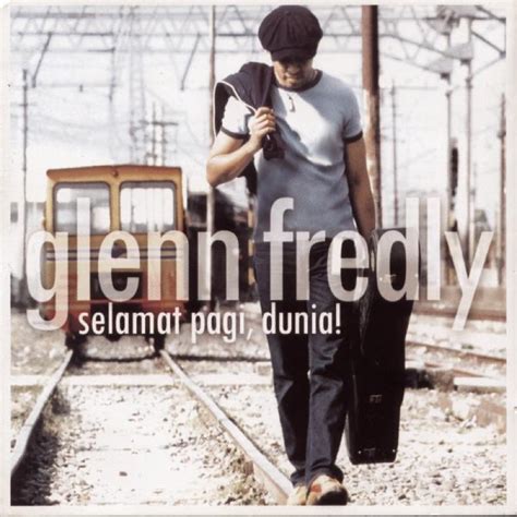 Sedih Tak Berujung - Glenn Fredly: Song Lyrics, Music Videos & Concerts