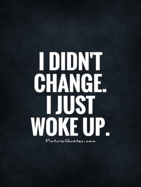 Just Woke Up Quotes. QuotesGram