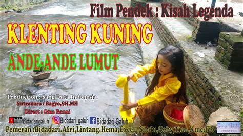 KLENTING KUNING ANDE ANDE LUMUT FILM LEGENDA YUYU KANGKANG KLENTING ...