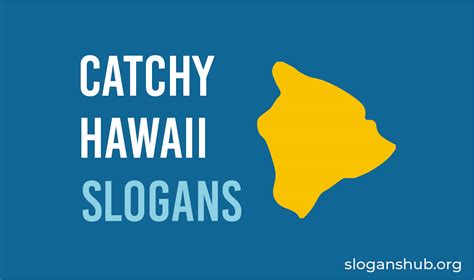 65 Great Hawaii Slogans, State Motto, Nicknames and Sayings