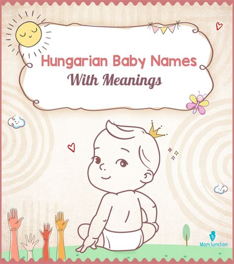 151 Hungarian Baby Names With Meanings | Momjunction | MomJunction