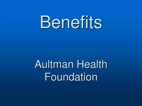 PPT - Benefits Aultman Health Foundation PowerPoint Presentation, free download - ID:3257766