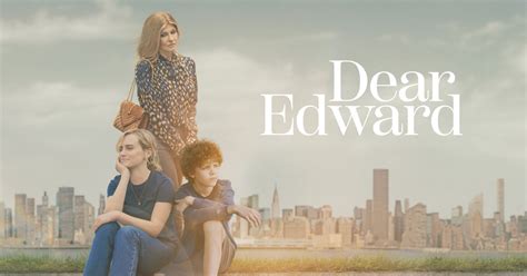 Dear Edward - Episodes & Images - Apple TV+ Press