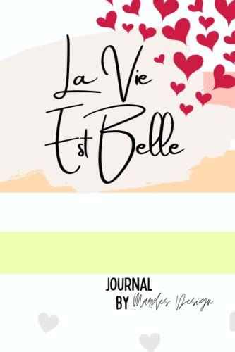 La Vie Est Belle: Love Lined Notebook Original appreciation gift for ...