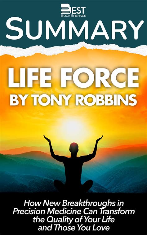 SUMMARY of Life Force by Tony Robbins: How New Breakthroughs in ...