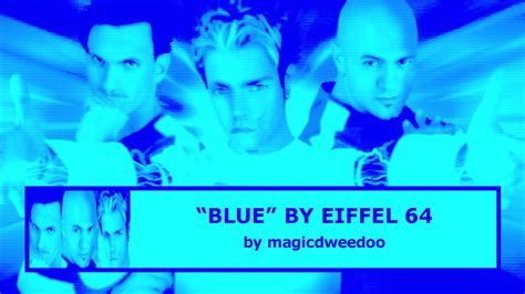 Eiffel 65 - Blue (OFFICIAL VIDEO CLIP) - YouTube