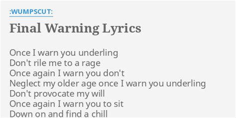 "FINAL WARNING" LYRICS by :WUMPSCUT:: Once I warn you...