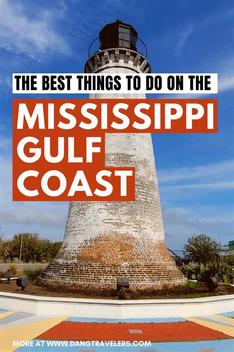 The best things to do on the Mississippi Gulf Coast including the top attractions, Mississippi ...