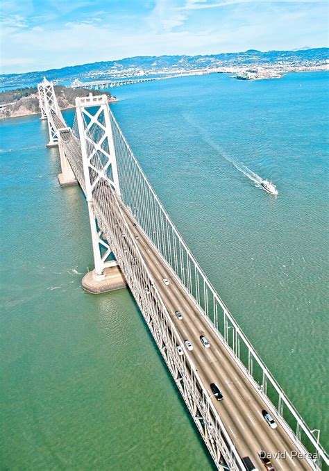 "Bay Bridge Aerial View" by David Perea | Redbubble