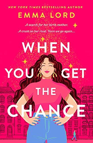 When You Get The Chance by Emma Lord – The Moonlight Library