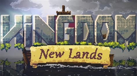 Kingdom New Lands Gameplay Part 1 - A New Kingdom - Let's Play Kingdom ...